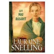 Un nou rasarit. Volumul 2, Seria Red River of the North de Lauraine Snelling