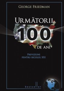 Urmatorii 100 de ani. Previziuni pentru secolul XXI