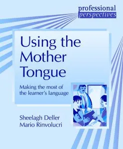 Using the Mother Tongue de Mario Rinvolucri