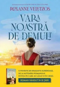 Vara noastră de demult de Roxanne Veletzos