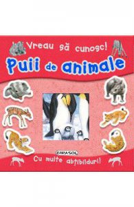 Vreau sa cunosc! Puii animalelor
