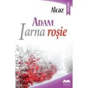 ADAM. Iarna rosie, volumul 1 de Alcaz
