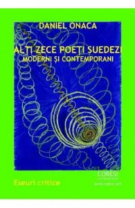 Alti zece poeti suedezi moderni si contemporani de Daniel Onaca