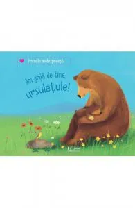 Am grija de tine, ursuletule! de Sebastien Braun