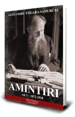 Amintiri (Vol. 1) 1872-1910 de Alexandru Tzigara-Samurcas