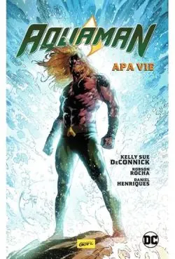 Aquaman #1. Apa vie de Robson Rocha