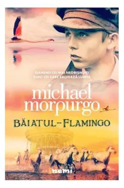 Băiatul flamingo de Michael Morpurgo