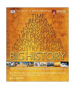 Big History: Our Incredible Journey, from Big Bang to Now
