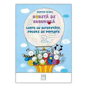 Bobiță și Buburuză - Carte cu activități, jocuri și povești nr. 3 de Erika Bartos