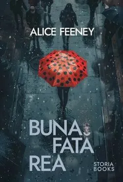 Buna fata rea de Alice Feeney