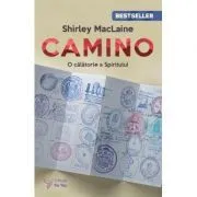 Camino. O calatorie a spiritului de Shirley MacLaine