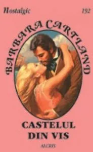 Castelul din vis, 192 de Barbara Cartland