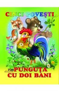Cinci povesti de Punguta cu doi bani