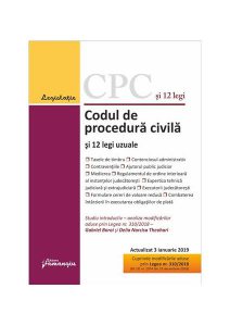 Codul de procedură civilă și 12 legi uzuale. Ediție actualizată la 3 ianuarie 2019