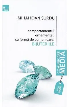 Comportamentul ornamental, ca forma de comunicare: bijuteriile de Mihai Ioan Surdu