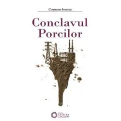 Conclavul porcilor de Constanta Ionescu