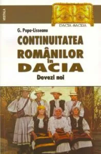 Continuitatea romanilor in Dacia. Dovezi noi de G.Popa Lisseanu