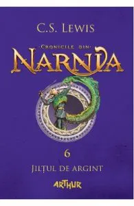 Cronicile din Narnia Vol.6: Jiltul de argint