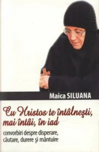 Cu Hristos te intalnesti mai intai, in iad de Maica Siluana