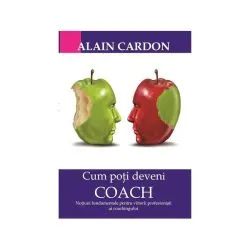 Cum poți deveni coach de Alain Cardon