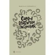Cursul destinelor incrucisate de Marcello Caprarella