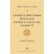 Cuvantul la Sfanta Lumina (Boboteaza), Cuvantul la Cincizecime, Cuvantul 37 de sf. Grigorie Teologul