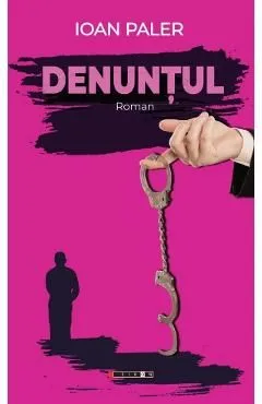 Denuntul de Ioan Paler