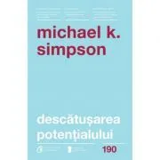 Descatusarea potentialului. Sapte aptitudini de coaching care transforma oamenii, echipele si organizatiile