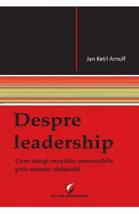 Despre leadership de Jan Ketil Arnulf