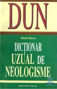 Dictionar uzual de neologisme de Florin Marcu