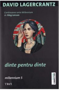 Dinte pentru dinte. Seria Millennium Vol.5