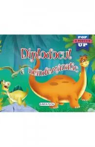 Diplodocul neindemanatic. Pop-up