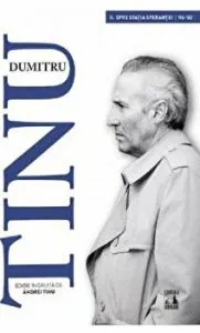 Dumitru Tinu. Spre statia sperantei 1996-2002 de Andrei Tinu