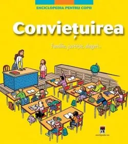 Enciclopedia Pt.Copii - Convietuirea de Larousse
