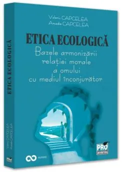 Etica ecologică de Arcadie Capcelea