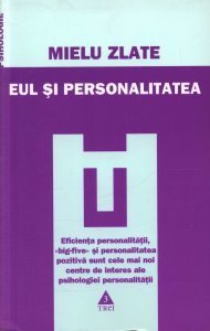 Eul si personalitatea (editia a treia, adaugita)