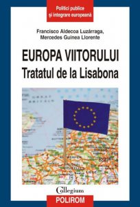 Europa viitorului. Tratatul de la Lisabona