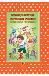 Exercitii pentru supereroii vorbirii