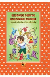 Exercitii pentru supereroii vorbirii de Elisabeta Rada