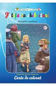 Fetita cu chibrituri. Povestile copilariei