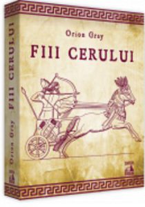 Fiii cerului
