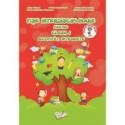 Fise Interdisciplinare pentru clasa 1. Activitati integrate de Adina Grigore