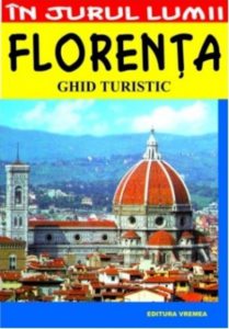 Florenta: Ghid turistic - Editia 2003