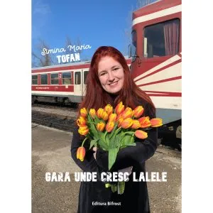Gara unde cresc lalele de Simina Maria Tofan
