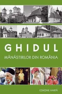 Ghidul manastirilor din Romania de Amalia Dragne