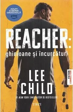 Ghinioane si incurcaturi de Lee Child