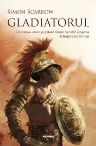 Gladiatorul (ed 2018) de Simon Scarrow