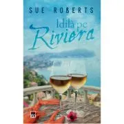 Idila pe Riviera (editie de buzunar) de Sue Roberts