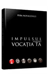Impulsul pentru vocatia ta + Cd de Pera Novacovici