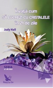 Invata cum sa lucrezi cu cristalele in 21 de zile